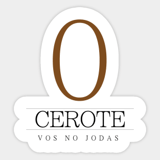 Cerote Vos no jodas Salvadorian design Sticker